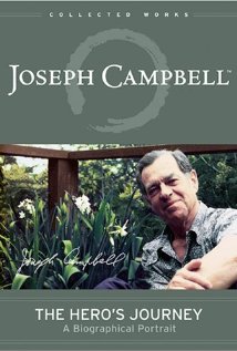 The Hero's Journey: The World of Joseph Campbell