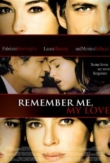 Remember Me, My Love | ShotOnWhat?
