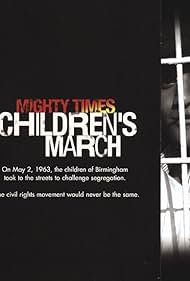 Mighty Times: The Children's March