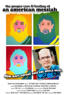 The Proper Care & Feeding of an American Messiah