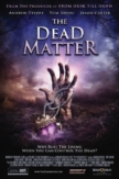 The Dead Matter | ShotOnWhat?