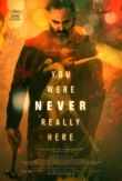 You Were Never Really Here (2017)