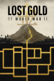 Lost Gold of WW2 (2019)